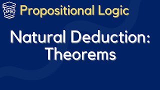 Natural Deductive Proofs THEOREMS [upl. by Ilise]