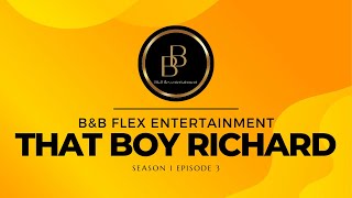 That Boy Richard season 1 Episode 4 [upl. by Odelia785]