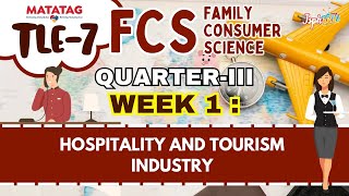 TLE7 Q3 FCS Week 1 Fundamentals of Hospitality and Tourism Industry [upl. by Benjie578]