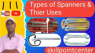 Types of Spanners स्पैनर के प्रकार [upl. by Airret440]