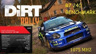 R7 240 2GB GDDR3 OVERCLOCK 1075 MHZ GPU DİRT RALLY HİGH BENCHMARK [upl. by Armond]