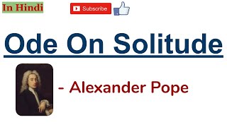 Ode on Solitude by Alexander Pope  Explanation and Line by Line Explanation in Hindi [upl. by Treblah]