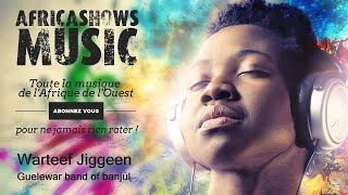 Warteef Jiggeen  Guelewar band of banjul [upl. by Acinehs]