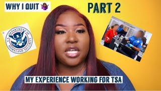 My Experience with TSA and Why I Quit  Part 2 [upl. by Also]