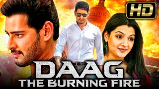 Daag The Burning Fire HD  Mahesh Babu Hindi Dubbed Movie  Aarthi Agarwal [upl. by Negam]