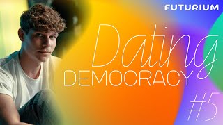 Dating Democracy 5 Ochsentour nein danke [upl. by Naot]