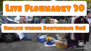 Live Flohmarkt 30  Endlich wieder Dortmunder Uni [upl. by Anrapa]