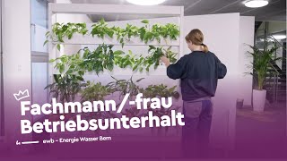 Vielseitigkeit im Einsatz als Fachmannfrau Betriebsunterhalt  ewb  Lehrstellenvideo  Yousty [upl. by Swee850]