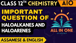 Important Questions of Haloalkanes and Haloarenes for Class 12 Chemistry  MustStudy for Boards [upl. by Seraphim413]