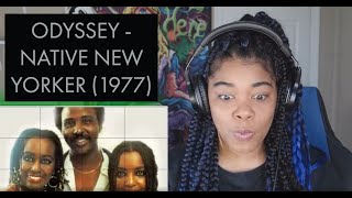 ODYSSEY  NATIVE NEW YORKER 1977 REACTION [upl. by Leirbag]