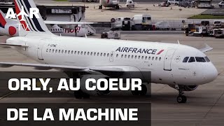 Laéroport dOrly au coeur de la machine  Documentaire complet  GPN [upl. by Zul]