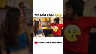 Masala chai 😂😂 swaggersharma [upl. by Obla]