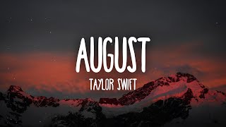 Taylor Swift  august Lyrics [upl. by Vernice]