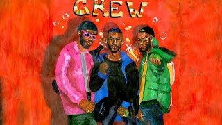 Crew Clean  GoldLink ft Shy Glizzy amp Brent Faiyaz [upl. by Maggie]