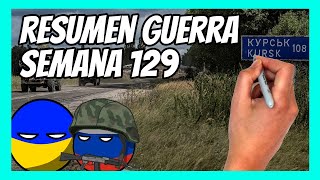 ✅ RESUMEN de la SEMANA 129 de la guerra entre UCRANIA y RUSIA en 5 minutos  LA OFENSIVA DE KURSK [upl. by Anitsuj]