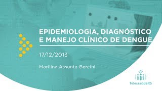 Epidemiologia Diagnóstico e Manejo Clínico de Dengue [upl. by Taro]