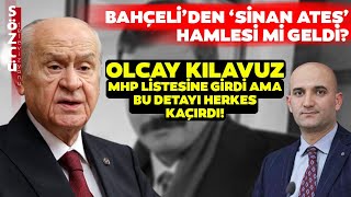 Olcay Kılavuz MHPden Aday Oldu Ama Fatih Portakal Konuşulmayan Sinan Ateş Detayını Açıkladı [upl. by Quinta882]