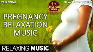 Pregnancy Music For Mother And Unborn Baby  Relaxing Peaceful Soothing Music For Pregnant Women [upl. by Esinal]