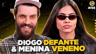 DIOGO DEFANTE amp MENINA VENENO  Podpah 723 [upl. by Huesman]