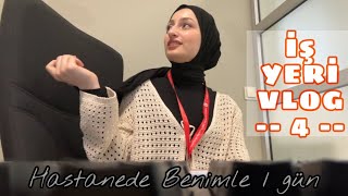 İŞ YERİ VLOGU 4  Benimle Bir İş Günü 👻 Hastanede Bir Günüm  Sohbet  Bir Takım Sorunlar [upl. by Purdum]