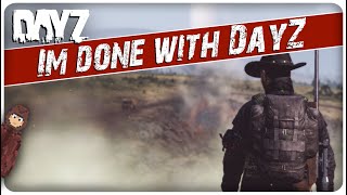 14 Reasons Everyone Quits DayZ [upl. by Herries432]