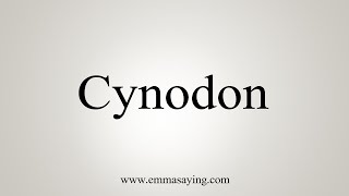 How To Say Cynodon [upl. by Ajoop306]