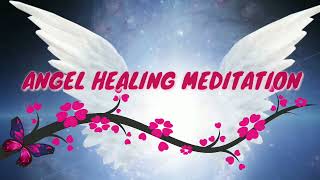 Angel Healing Meditation  Angel Chakra Healing Meditation  Angel Therapy Meditation [upl. by Lussi]