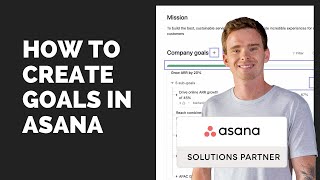 How to create goals OKRs and KPIs in Asana [upl. by Aifas42]