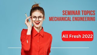 seminar topics for mechanical engineering [upl. by Orlanta792]