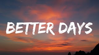 Zach Bryan  Better Days Lyrics Ft John Mayer [upl. by Tomkin584]