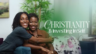 S2 E4 Beyond The Strategy Investing In Self amp Christianity with Sybil ObengSintim [upl. by Gabriell]