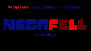 NEGAFELL  Vengeance  Miserability but edgy  FellDanils original [upl. by Christalle]