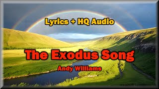 The Exodus Song This Land Is Mine  Andy Williams Lyrics HQ Audio 60 Classic Hit [upl. by Katina517]