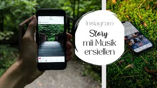 Instagram Story erstellen mit Musik [upl. by Ymar207]