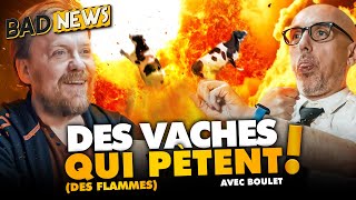 BADNEWS 230 DES VACHES QUI PETENT ft JohnJBoulet [upl. by Ailenroc176]