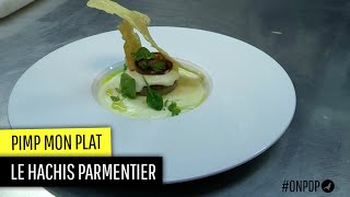 Comment transformer un hachis parmentier en plat de chef [upl. by Nyvlem]