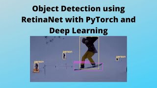 Object Detection using RetinaNet with PyTorch and Deep Learning [upl. by Diarmid]