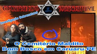 O Cemitério Maldito Dom Bosco [upl. by Neale]