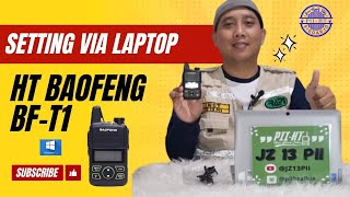 Cara SettingProgram HT Baofeng BFT1 menggunakan Kabel Data Via Win 10 [upl. by Aerbas]