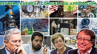 REFORMA LABORAL COMIENZA SU APROBACIÓN [upl. by Nethsa258]