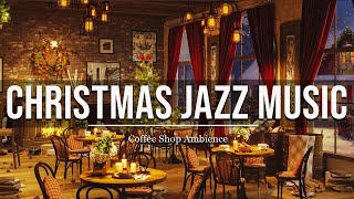 Winter Morning Jazz 🎄 Jazz Relaxing Music amp Christmas Bossa Nova Piano for Good Mood Work Relax [upl. by Toiboid]