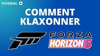 Comment klaxonner sur Forza Horizon 5 [upl. by Leirza880]