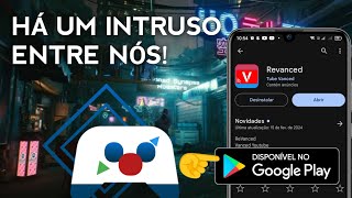 Revanced na play store Vamos analisar esse caso [upl. by Ebonee]