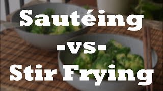 Whats the Difference between Stir Fry and Sautée Broccoli with Garlic Two Ways [upl. by Otrebogad]