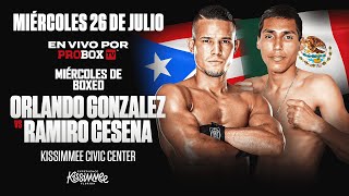 En vivo por ProboxTV Orlando Gonzalez VS Ramiro Cesena [upl. by Ahseet]