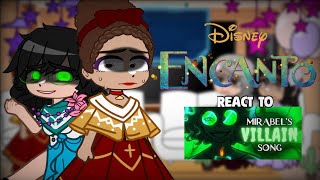 🪔Encanto react to Mirabel Villain Song 🪔EspañolEnglish [upl. by Server]