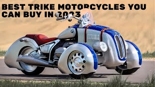 The Best Trike Motorcycles You Can Buy In 2023 [upl. by Kinny]