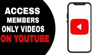 How To Access Members Only Videos On Youtube [upl. by Elonore]