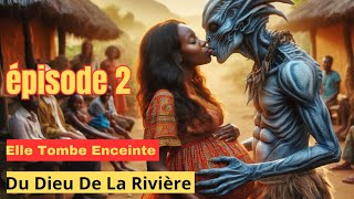 Épisode 2  Elle est tombée enceinte du dieu de la rivière du village conte conteafricain [upl. by Eeresid588]