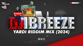 Yardi Riddim 2024 Dancehall Mix Raw  Skillibeng Charly Black IWaata [upl. by Hagep]